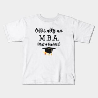 Officially an MBA Funny Graduation Gift Kids T-Shirt